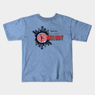 New Day is a new Melody Music Kids T-Shirt